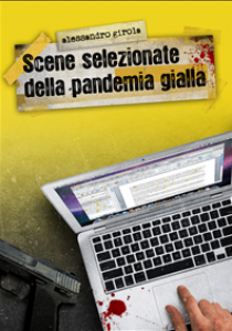 scene-selezionate-pandemia-gialla-girola